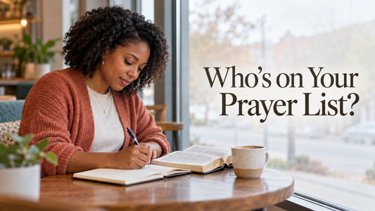 Who Is on Your Prayer List?