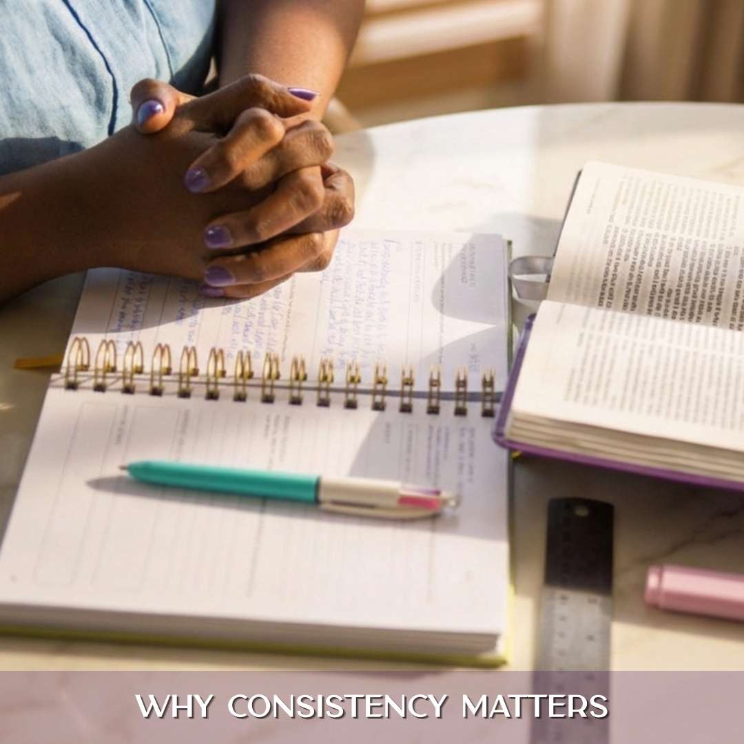 Why Consistency in Bible Study Matters More Than Intensity – Radiant ...