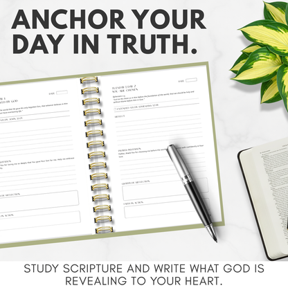 Notebook with pen and plant on a white surface, with text 'Anchor Your Day in Truth' and 'Study Scripture and Write What God is Revealing to Your Heart'.